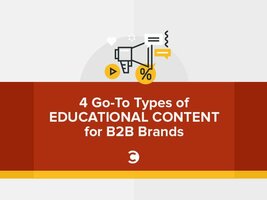4 Go-To Types of Educational Content for B2B Brands
