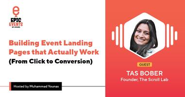 Building Event Landing Pages that Actually Work | Tas Bober | EpicEvents