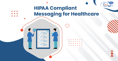 HIPAA Compliant Messaging for Healthcare