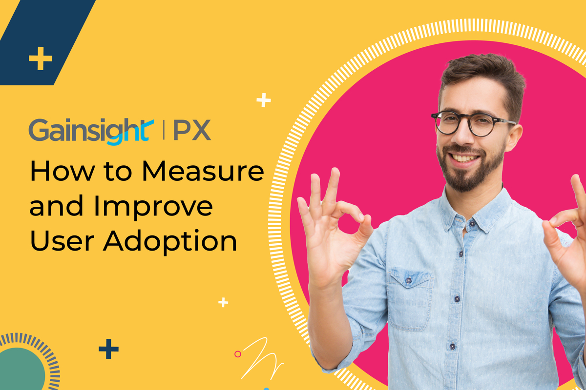 How to Measure and Improve User Adoption | Gainsight