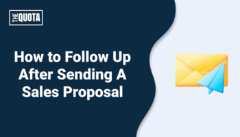 How to Follow Up After Sending A Sales Proposal