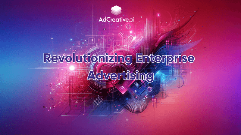 Revolutionizing Enterprise Advertising: How AI Reduces Workload & Accelerates Results