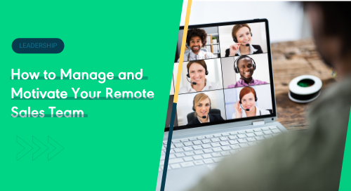 How to Manage and Motivate Your Remote Sales Team