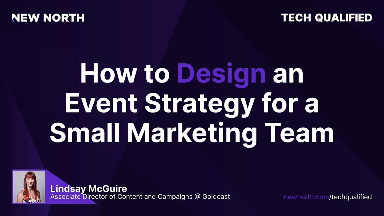 How to Design an Event Strategy for a Small Marketing Team