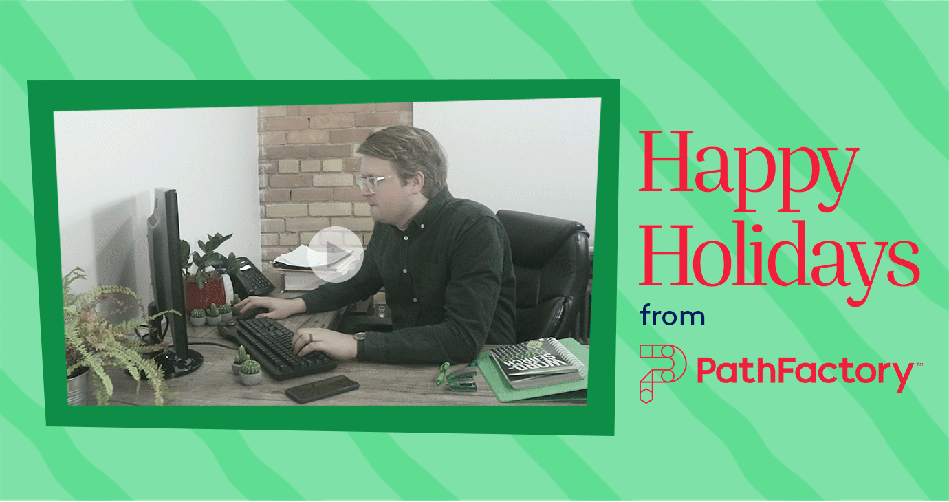 How The Grump Saved Q4: Happy Holidays From PathFactory