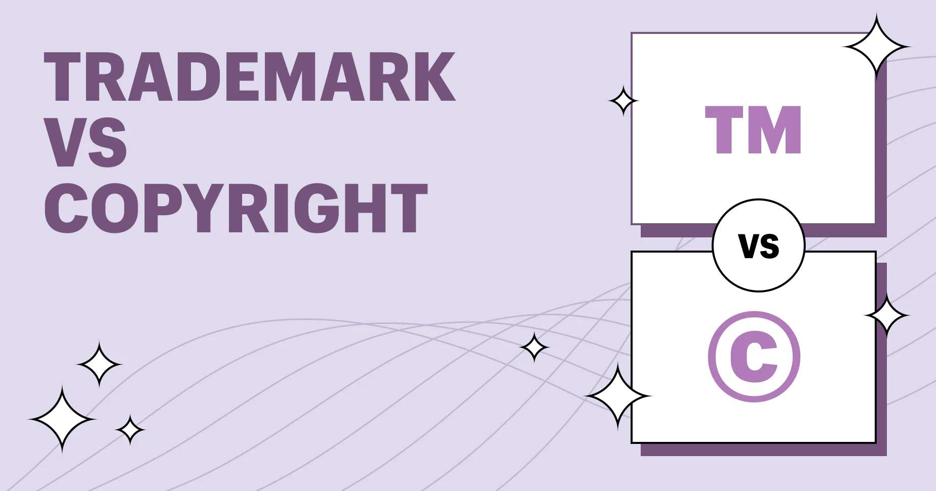 Trademark vs. Copyright: Which One Should You Choose?
