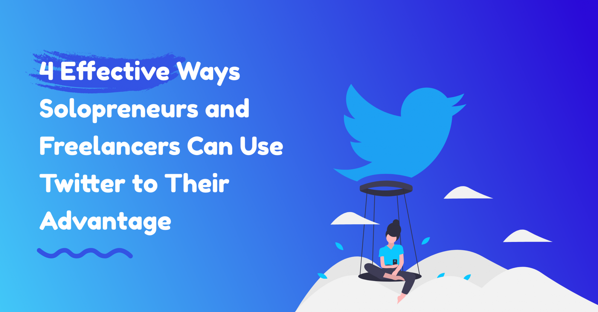 How Solopreneurs and Freelancers Can Use Twitter to Their Advantage