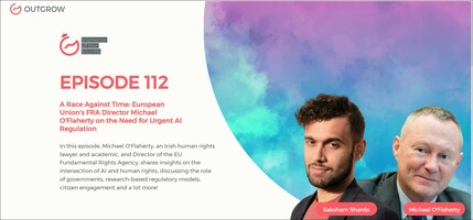 EPISODE 112: A Race Against Time: European Union's FRA Director Michael O'Flaherty on the Need for Urgent AI Regulation