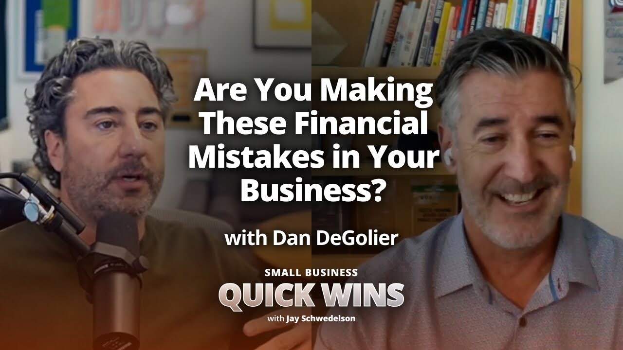 The Most Common Financial Pitfall Small Business Owners Make with Dan DeGolier