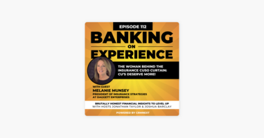 ‎Banking on Experience: The Woman Behind the Insurance CUSO Curtain: Melanie Munsey on Apple Podcasts