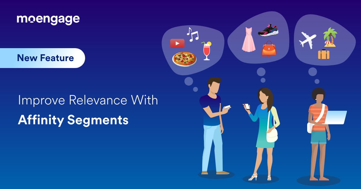 An Introduction To Affinity Segmentation By MoEngage