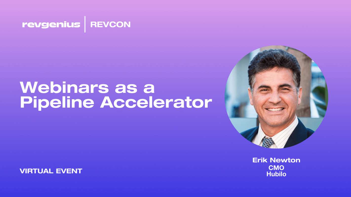 RevCon 2023: Fresh Take: Webinars as a Pipeline Accelerator