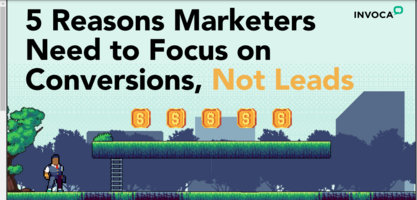 5 Reasons Marketers Need to Focus on Conversions, Not Leads
