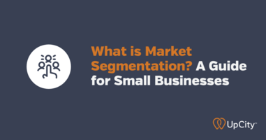 What is Market Segmentation? A Guide for Small Businesses