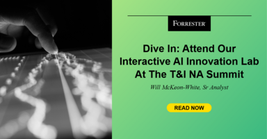 Dive In: Attend Our Interactive AI Innovation Lab At The T&I NA Summit