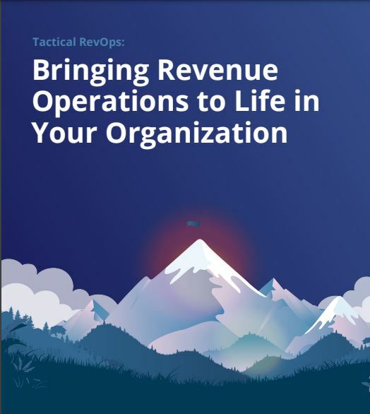  Bringing Revenue Operations to Life in Your Organization