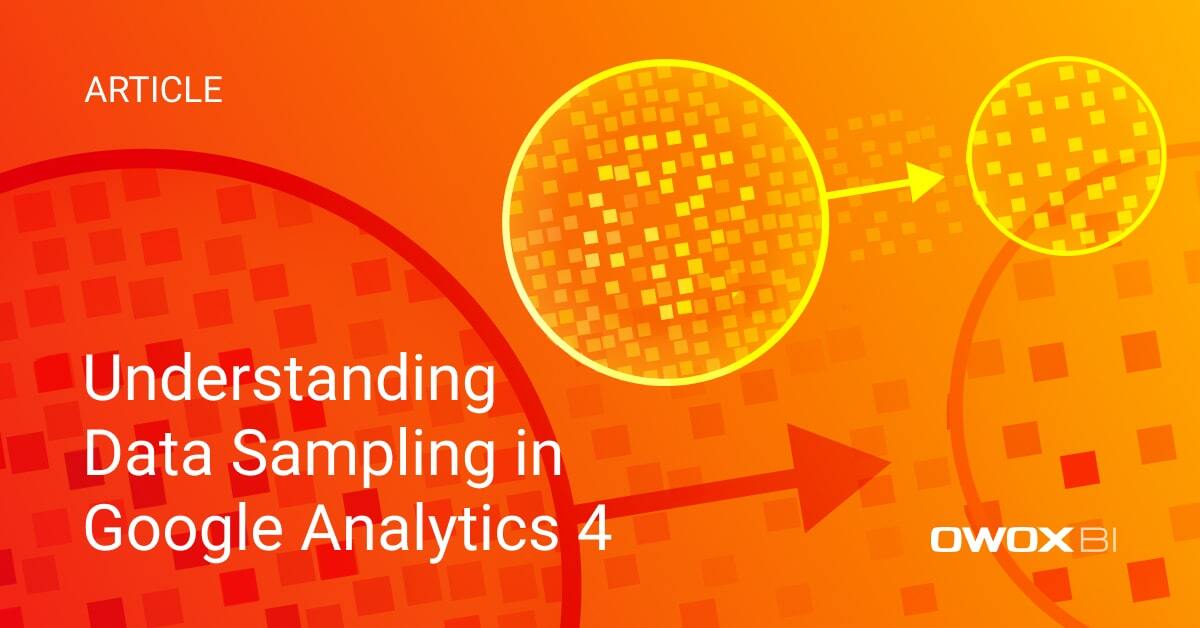 Understanding Data Sampling in Google Analytics 4