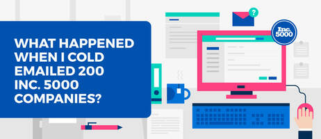 What Happened When I Cold Emailed 200 Inc. 5000 Companies?