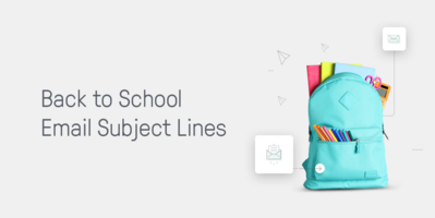 67 Back-to-School Email Subject Lines + 5 Email Examples