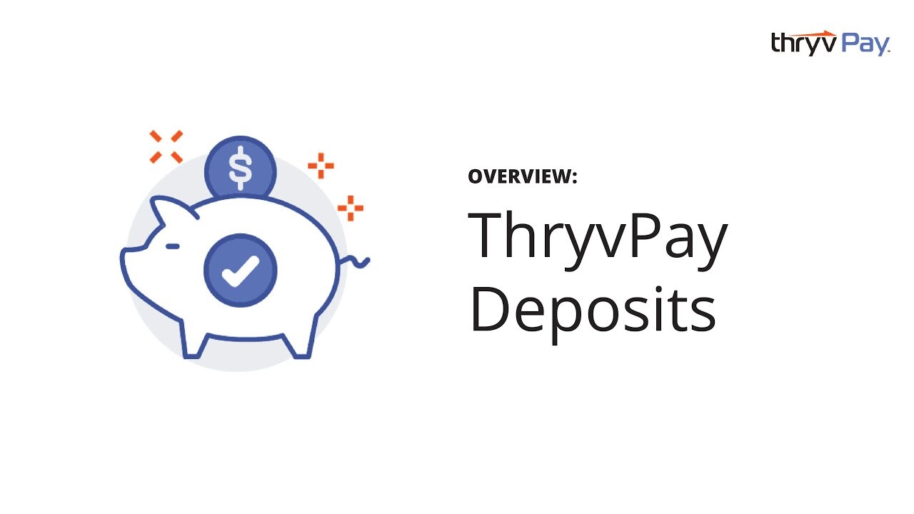 Overview: ThryvPay Deposits