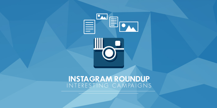 Interesting Instagram Campaigns: A Roundup