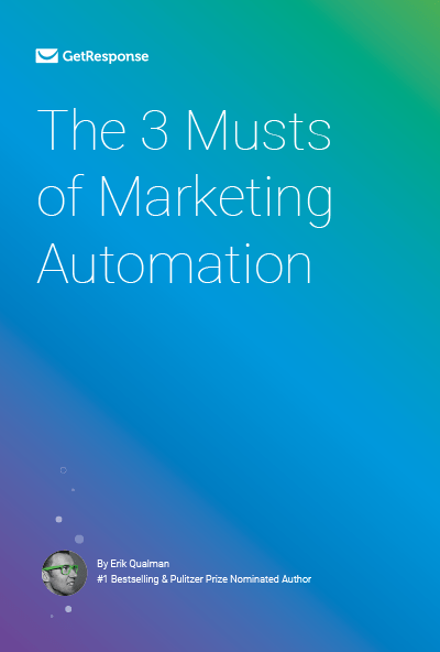 The 3 Musts of Marketing Automation