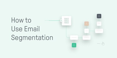 The Killer Guide to Email Segmentation to Boost Sales and Engagement