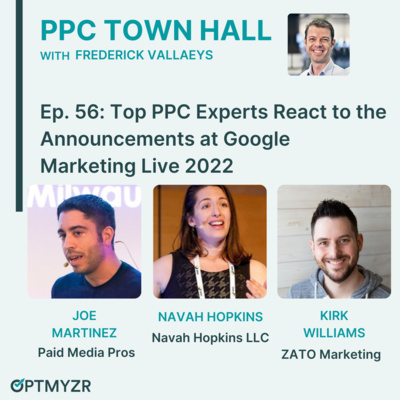 Top PPC Experts React to the Announcements at Google Marketing Live 2022 | PPC Town Hall 56 by PPC Town Hall