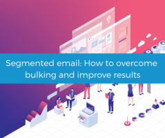 A comprehensive guide to segmented email