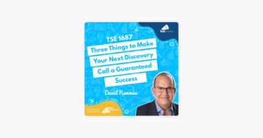 David Newman | Three Things to Make Your Next Discovery Call a Guaranteed Success