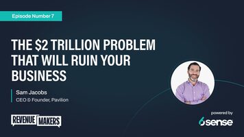 The $2 Trillion Problem That Will Ruin Your Business