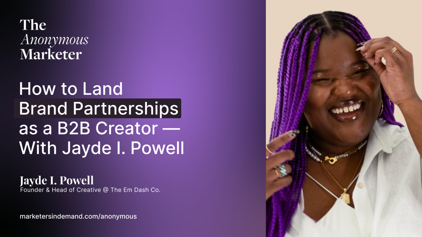 How to Land Brand Partnerships as a B2B Creator - With Jayde I. Powell