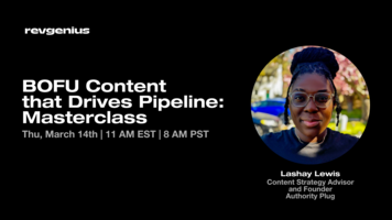 BOFU Content that Drives Pipeline: Masterclass