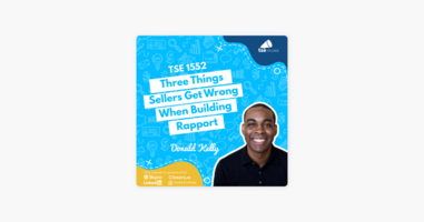 ‎The Sales Evangelist: Donald Kelly | Three Things Sellers Get Wrong When Building Rapport on Apple Podcasts