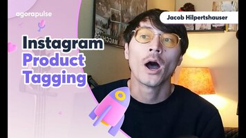 Instagram Product Tagging Tutorial | Agorapulse Explained