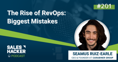 The Rise of RevOps: Biggest Mistakes with Seamus Ruiz-Earle