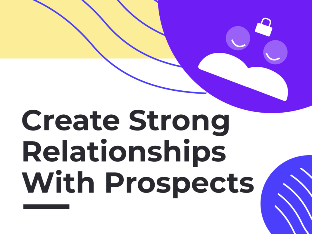 How to create a relationship that convert B2B prospects?