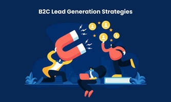 Top 10 B2C Lead Generation Strategies