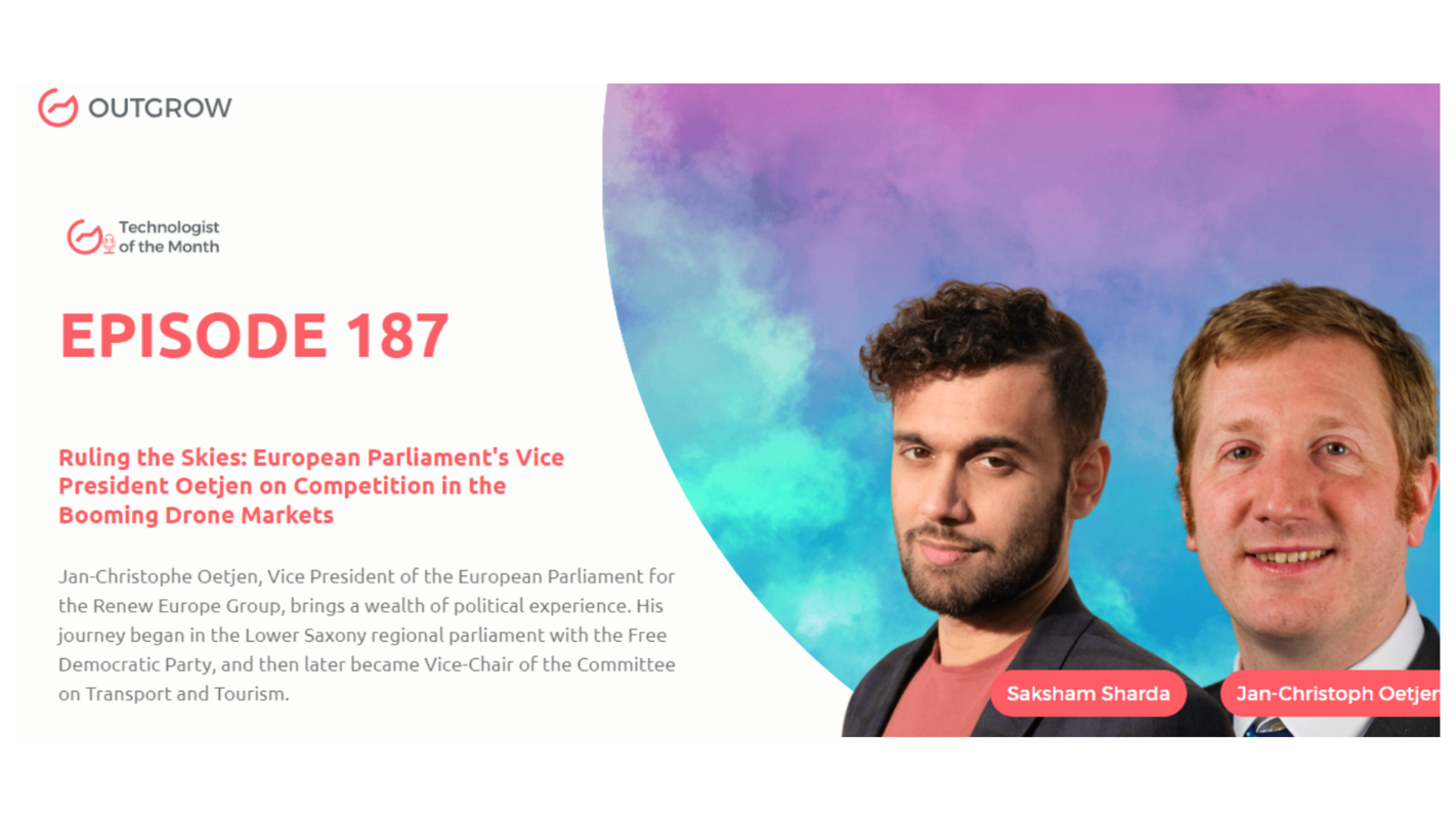 Marketer of The Month Podcast- EPISODE 187: Ruling the Skies: European Parliament's Vice President Oetjen on Competition in the Booming Drone Markets