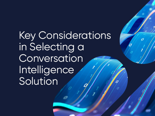 Key Considerations in Selecting a Conversation Intelligence Solution