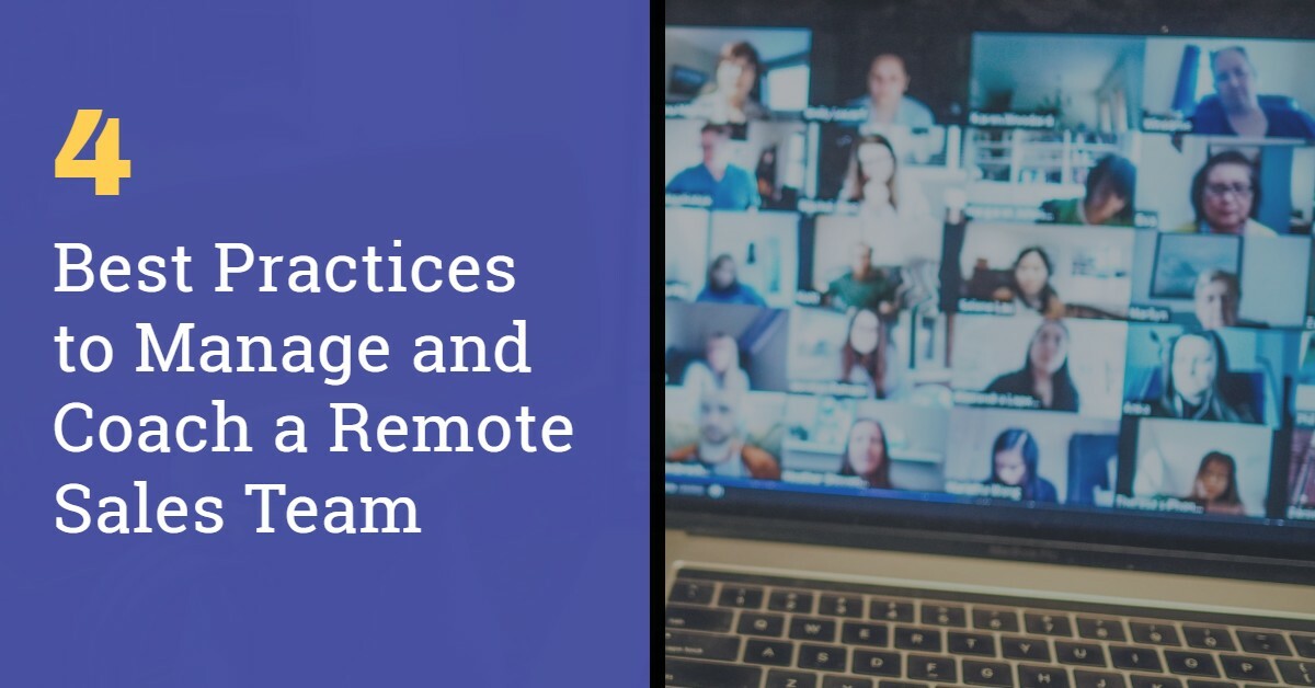 4 Best Practices to Manage and Coach a Remote Sales Team