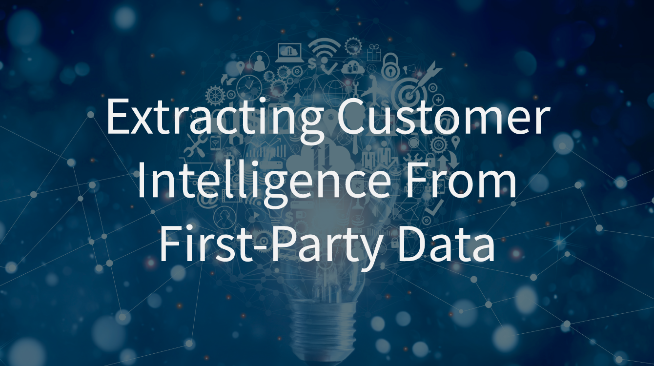 Extracting Customer Intelligence From 1st-Party Data