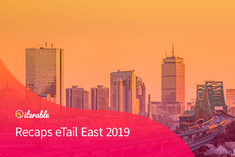 eTail East 2019: Our Top Takeaways for Retail Marketers