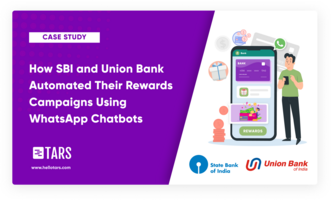 How SBI and Union Bank Automated Their Rewards Campaigns Using WhatsApp Chatbots