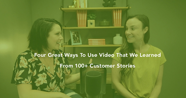 Four Great Ways To Use Video Messaging That We Learned From 100+ Customer Stories How to Use Video Messaging