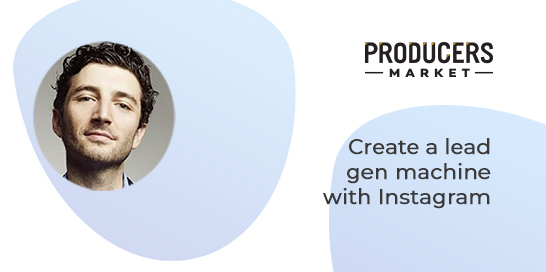 V-cast: Create a lead gen machine with Instagram - Producers Market • VBOUT