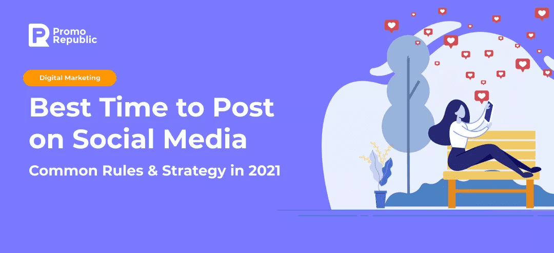 Best Time to Post on Social Media - PromoRepublic