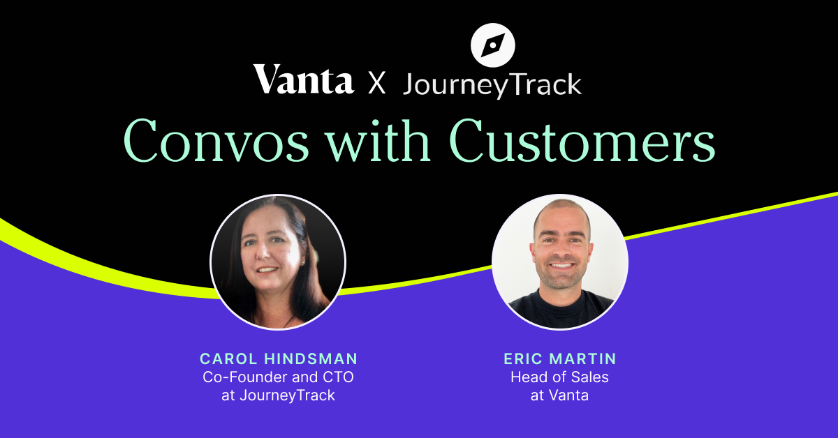 Convos with Customers: Vanta x JourneyTrack