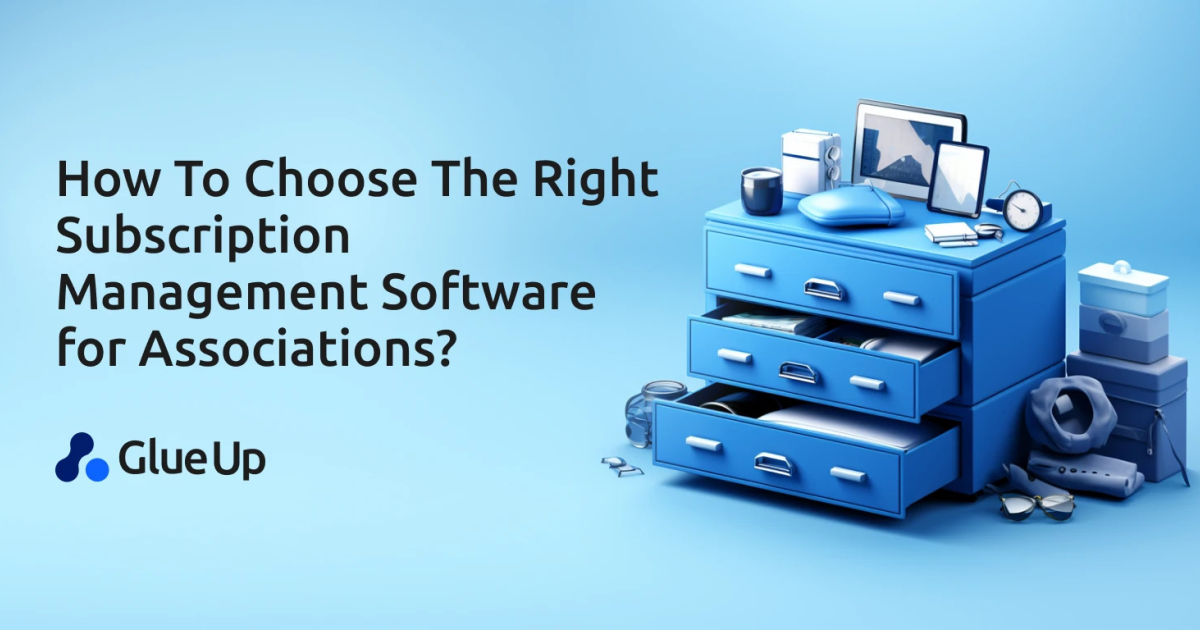 How To Choose The Right Subscription Management Software for Associations?
