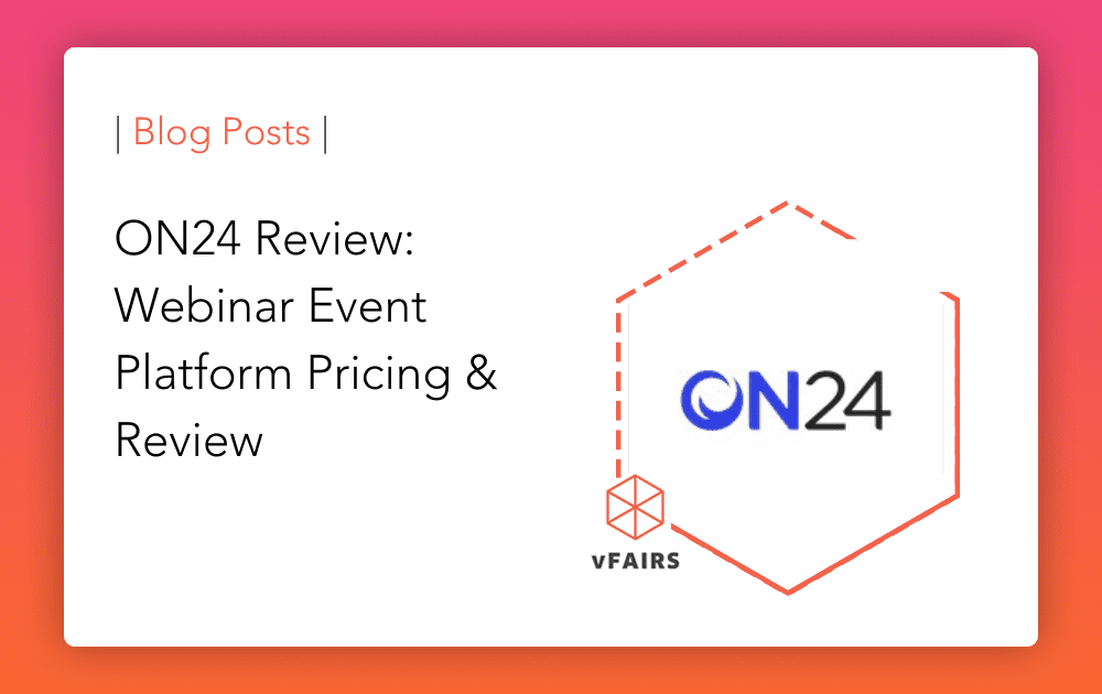 ON24 Review: Webinar Event Platform Pricing & Review